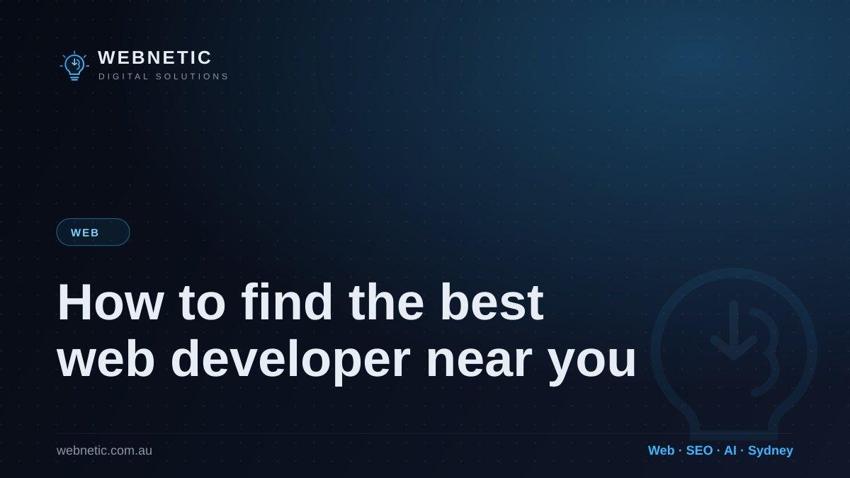 How to find the best web developer near you — Webnetic blog