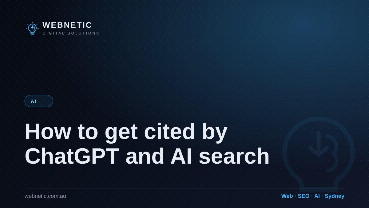 How to get your business cited by ChatGPT and AI search — Webnetic blog