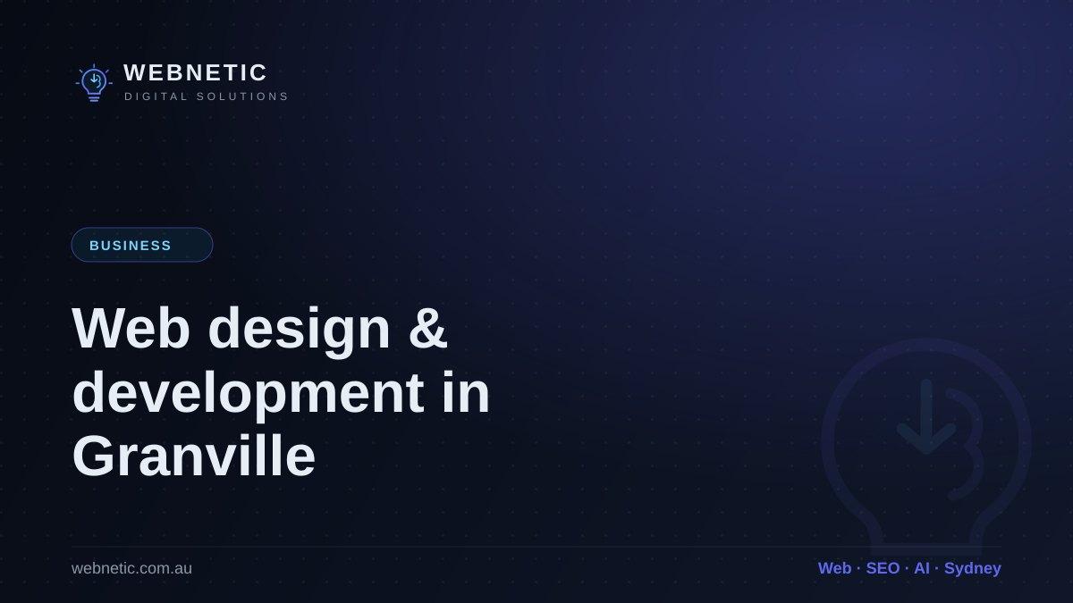 Web design and development in Granville, Sydney — Webnetic blog