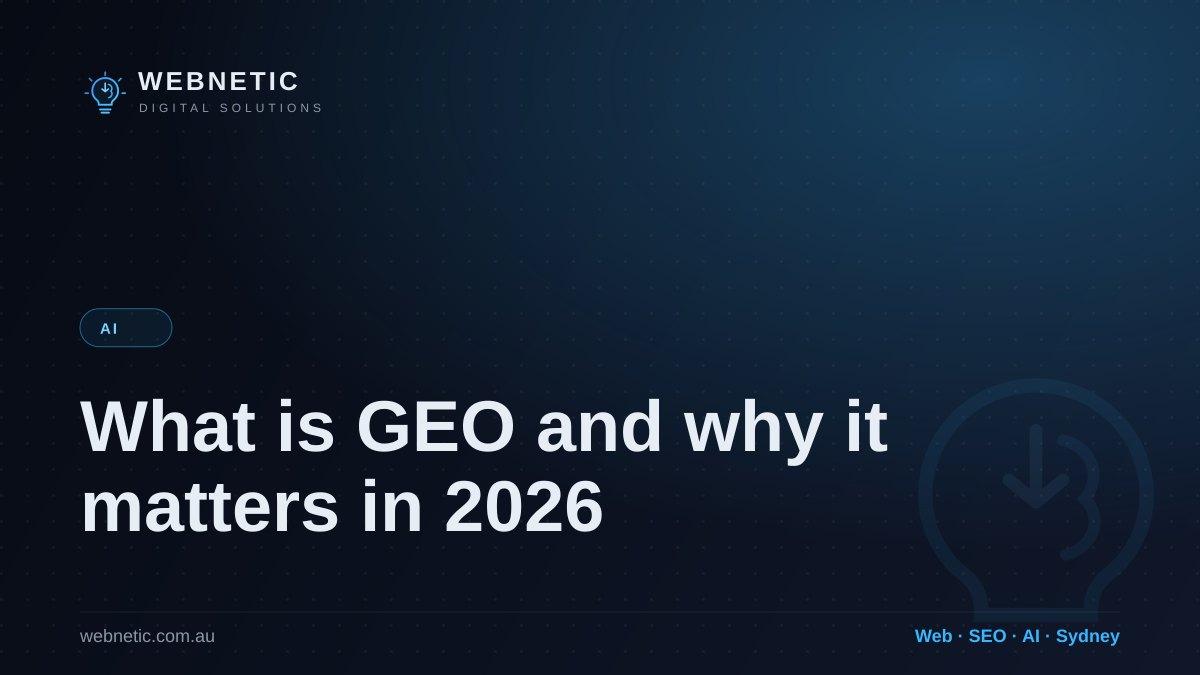 What is GEO and why it matters in 2026 — Webnetic blog