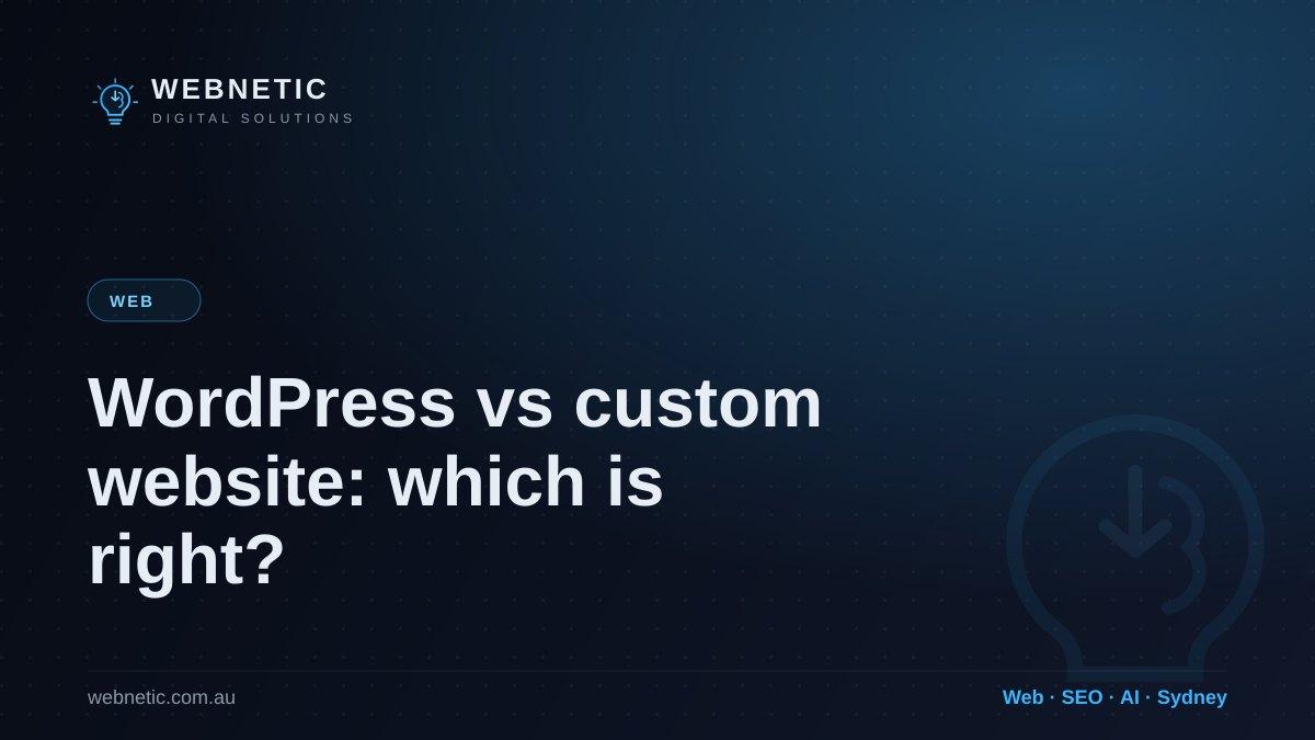 WordPress vs custom website: which is right for you? — Webnetic blog